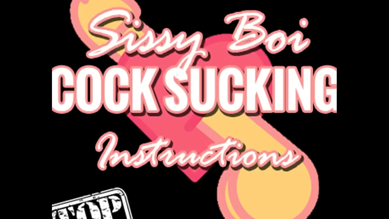 Sissy Boi 吸吮鸡巴说明